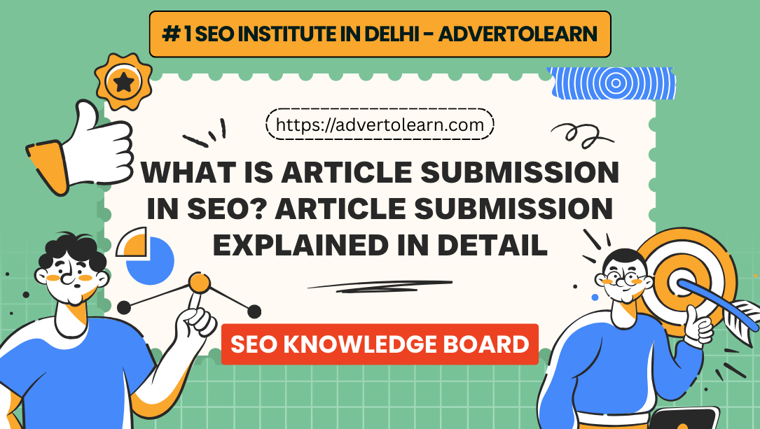 What Is Article Submission In SEO_ Article Submission Explained in Detail