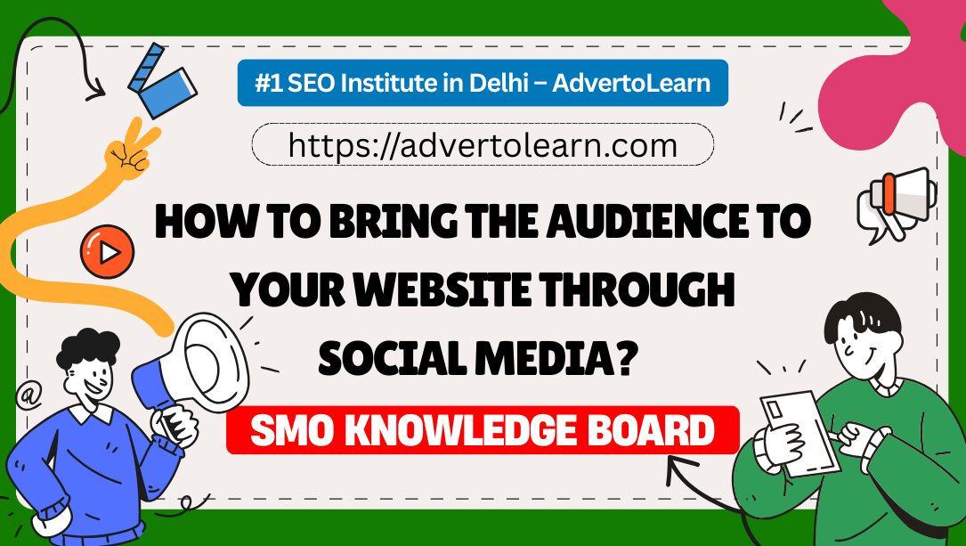 How to bring the audience to your website through Social media?